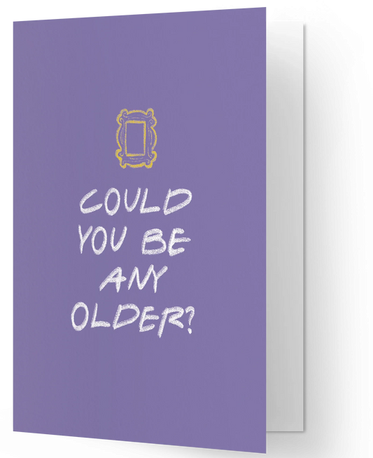 Card "Any Older?"